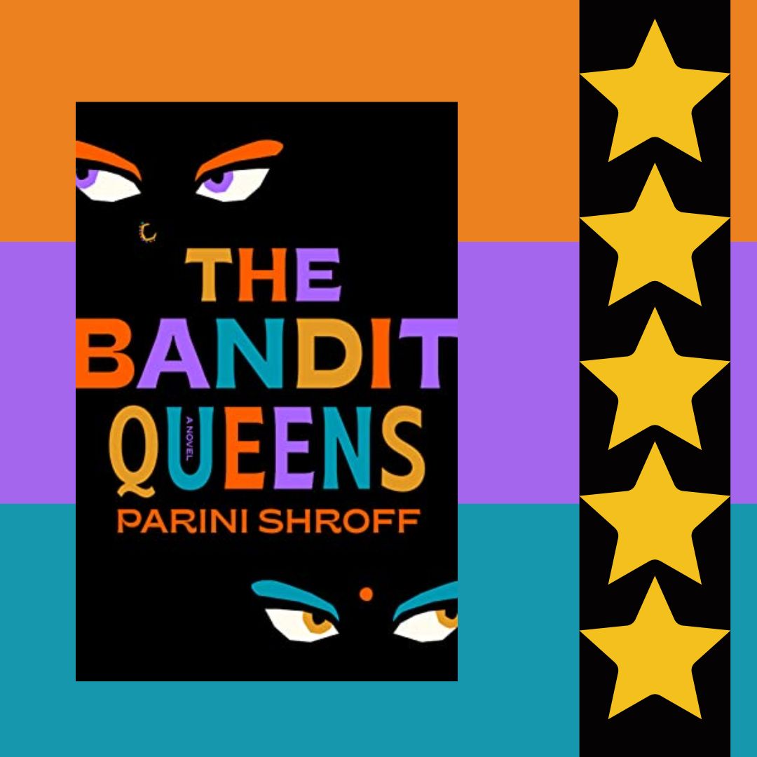 The Bandit Queens, by Parini Shroff