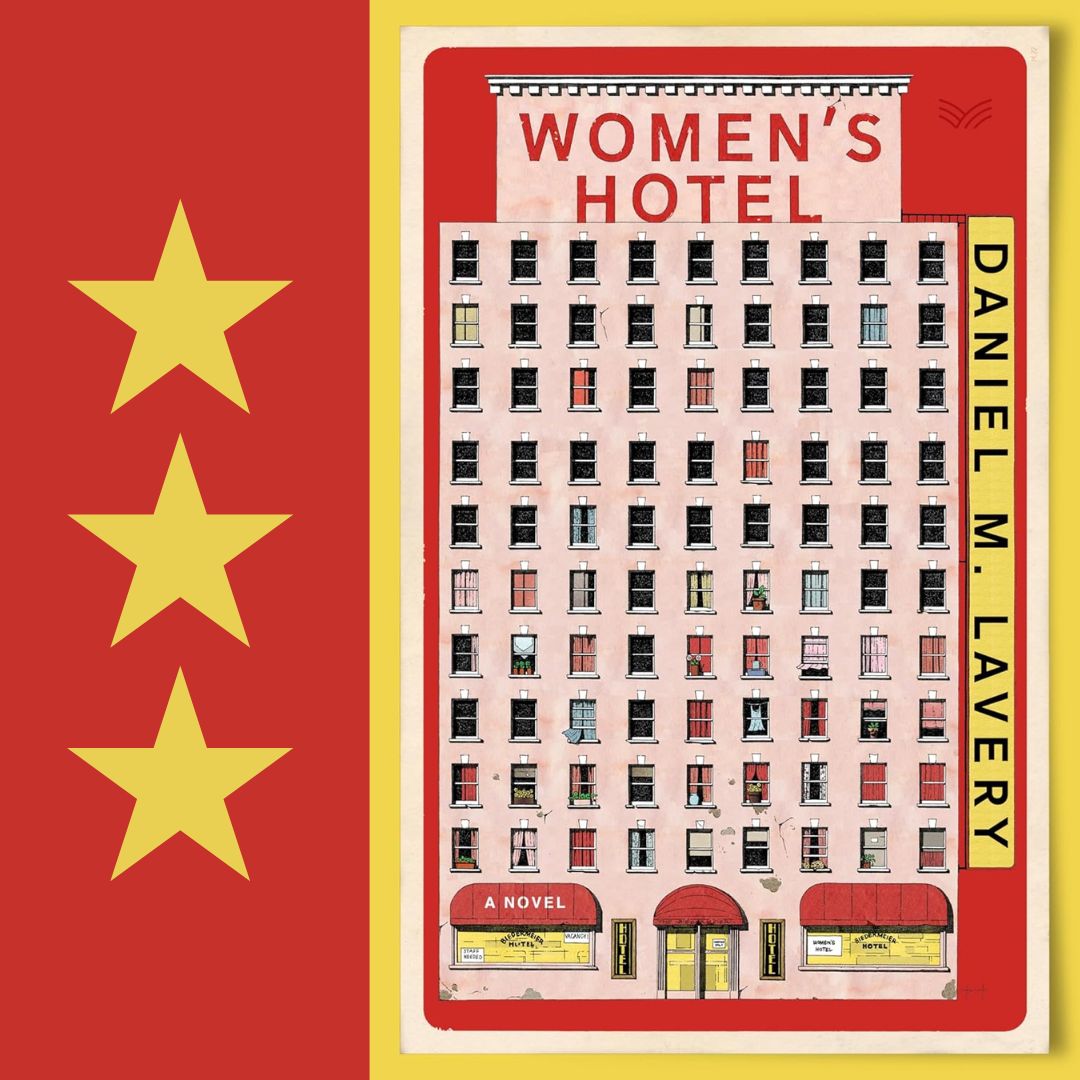 Women’s Hotel, by Daniel M. Lavery